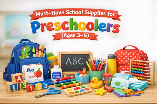 Must-Have School Supplies for Preschoolers (Ages 3–5)
