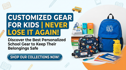 The Best Personalized School Gear to Prevent Lost Items
