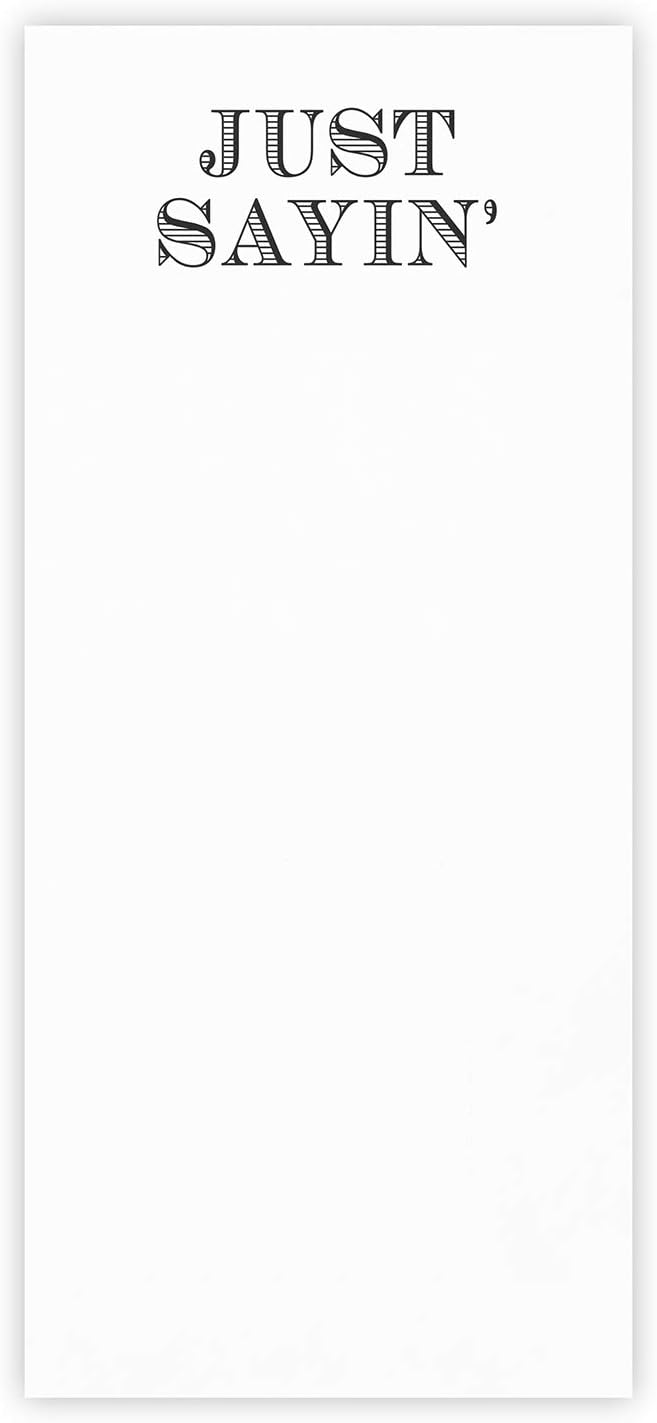 Santa Barbara Design Rectangular Acrylic Notepaper Holder with 125 Sheets Heavyweight Paper, 10" x 4.5", Just Sayin'
