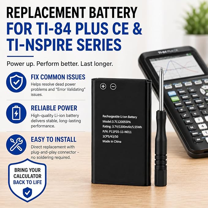 TI-84 Plus CE Battery Replacement Fit Texas Instruments TI-84 Plus CE C Graphing Calculator, TI NSpire CX/CX II/CX CAS, P11P35-11-N01 & 3.7L12005SPA Battery, Fix Dead Power Issue & Error Validating OS