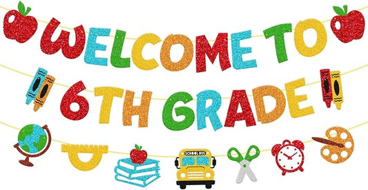 Welcome to 6th Grade Banner First Day of 6th Grade Party Decoration Welcome Back to School Hello 6th Grade Classroom Décor Elementary New Grade Theme Bulletin Board Party Supplies