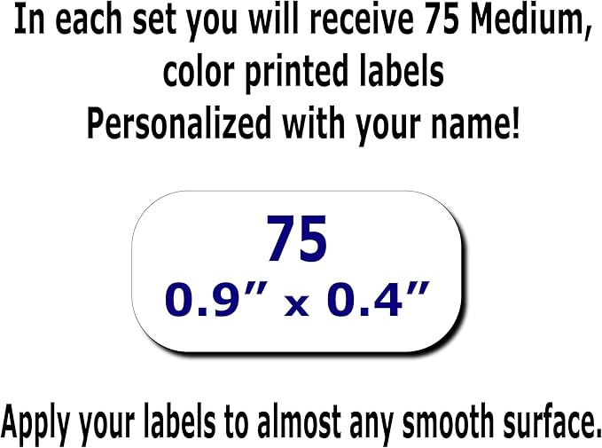 75 Personalized Waterproof Name Labels. Press and Stick Multi use Custom Name Labels. Customized 2 Lines of Text and Color. ID Identification Name Stickers with Permanent Self Adhesive.
