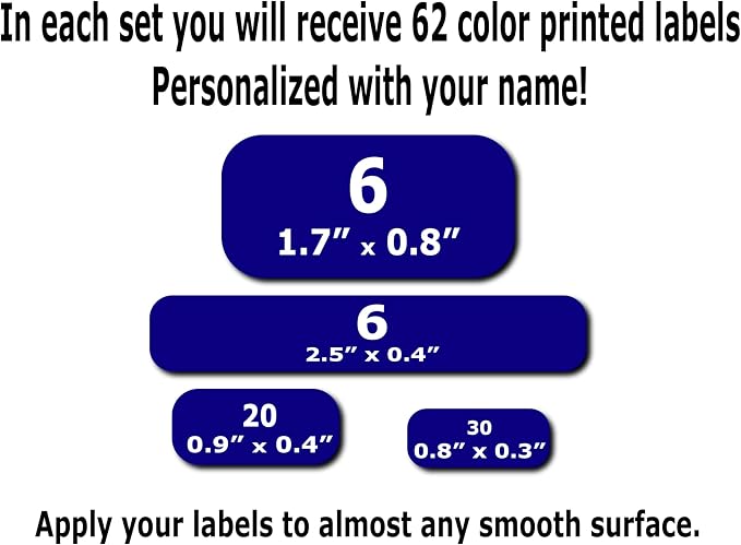 62 Personalized Waterproof Name Labels. Press and Stick Multi-Use Custom Stickers. Highly Durable Customized Labels with Permanent Self-Adhesive. Great for School, Daycare or Camp.