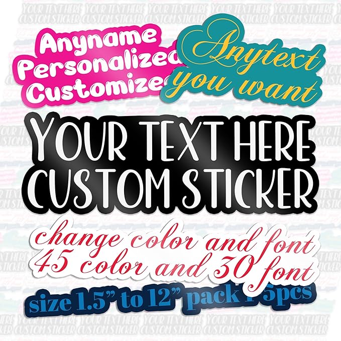 Custom Name Sticker Personalized Quotes Text Decal More Color Font Add Your Word Customized Waterproof Vinyl Sticker for Laptop, Water Bottle, Tumbler, Phone Case, Cup