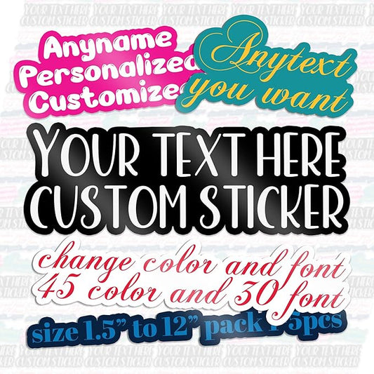 Custom Name Sticker Personalized Quotes Text Decal More Color Font Add Your Word Customized Waterproof Vinyl Sticker for Laptop, Water Bottle, Tumbler, Phone Case, Cup