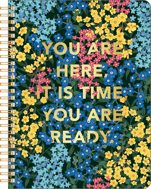 Compendium Spiral Notebook - You are here, it is time, you are ready. — A Designer Spiral Notebook with 192 Lined Pages, College Ruled, 7.0”W x 9.25”H